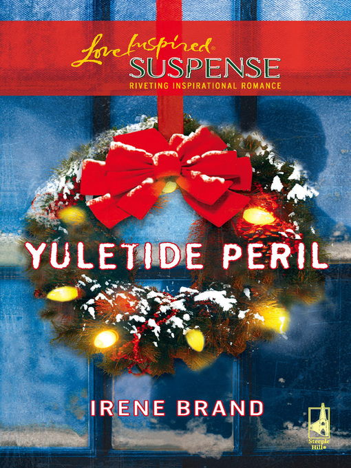 Title details for Yuletide Peril by Irene Brand - Available